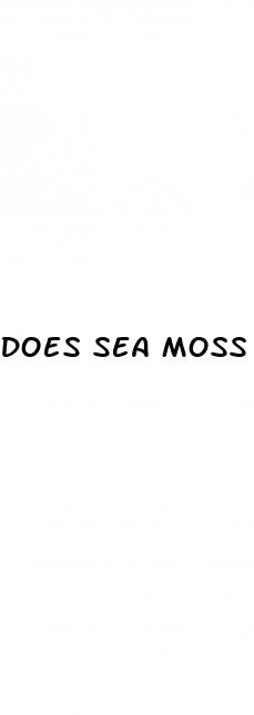 does sea moss help erectile dysfunction