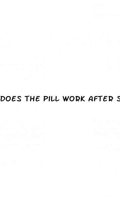 does the pill work after sex