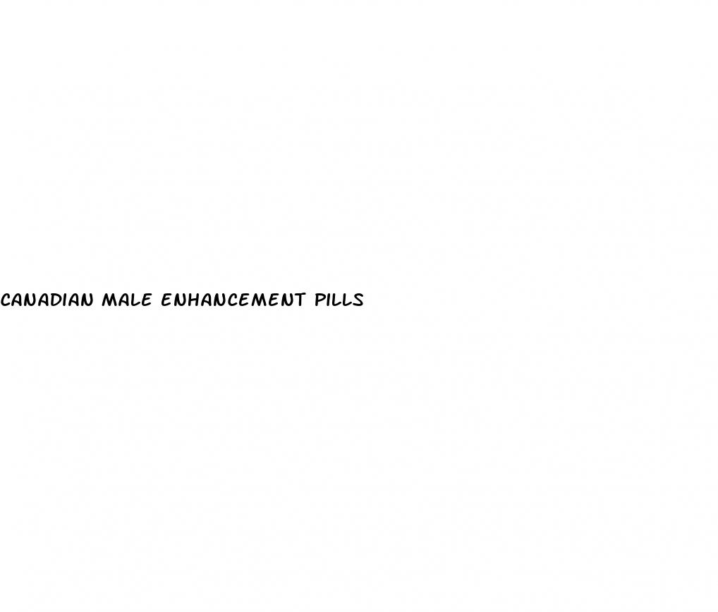 canadian male enhancement pills