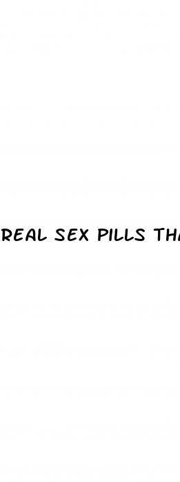 real sex pills that work