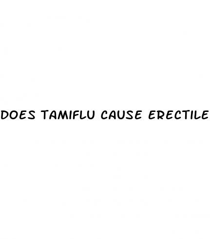 does tamiflu cause erectile dysfunction