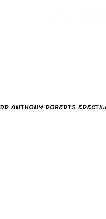 dr anthony roberts erectile dysfunction