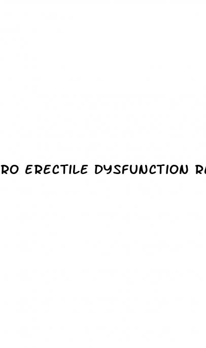 ro erectile dysfunction reviews