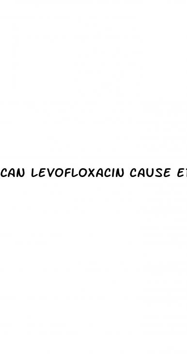 can levofloxacin cause erectile dysfunction