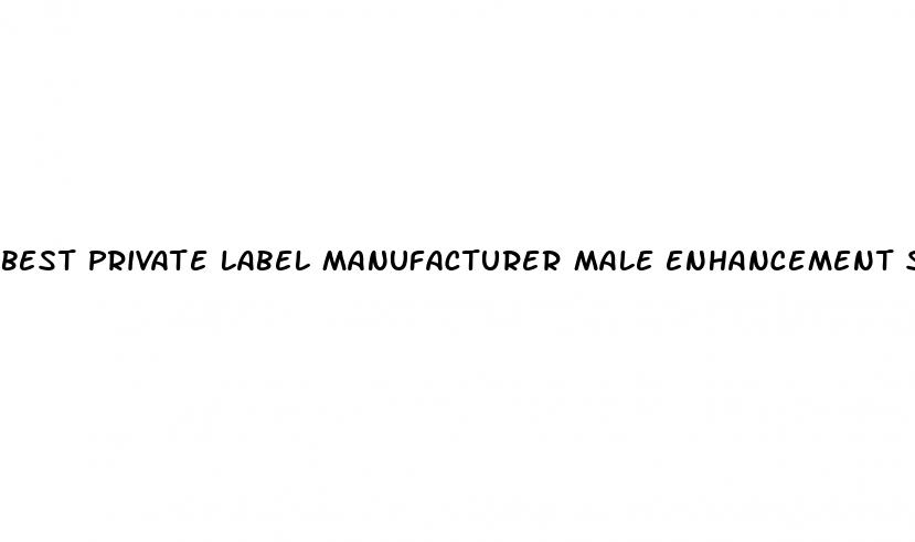 best private label manufacturer male enhancement supplement manufacturers usa