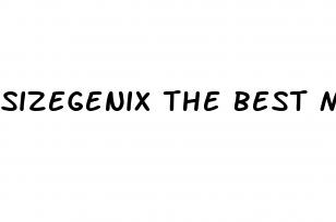 sizegenix the best male enhancement supplemen