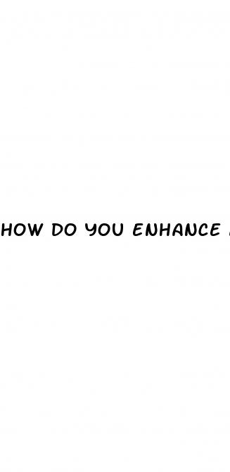 how do you enhance a male s sex drive