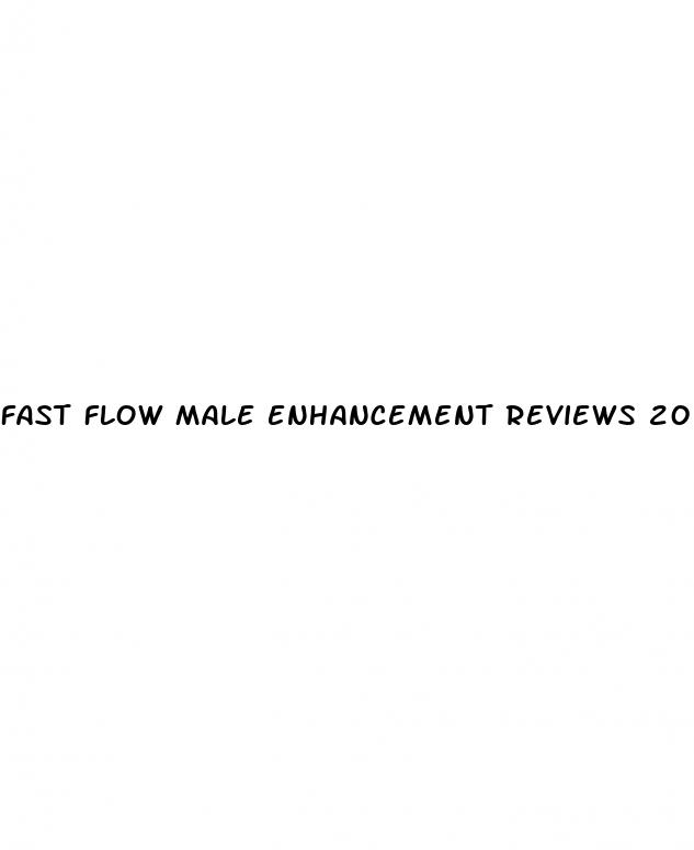 fast flow male enhancement reviews 2024