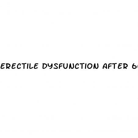 erectile dysfunction after 60