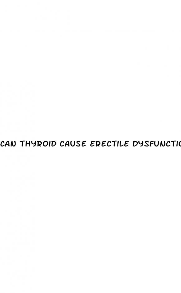 can thyroid cause erectile dysfunction