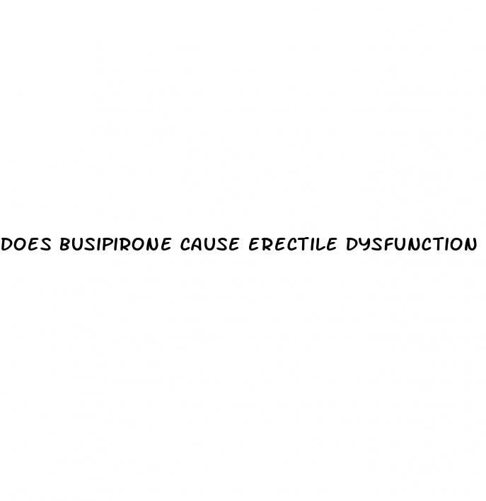 does busipirone cause erectile dysfunction