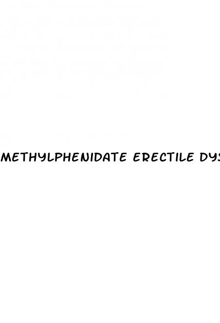 methylphenidate erectile dysfunction