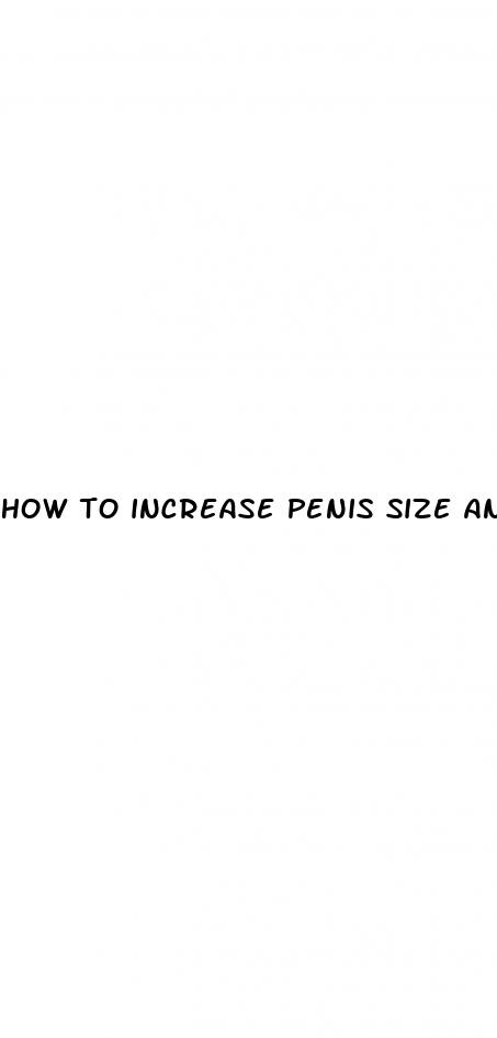 how to increase penis size and blood flow