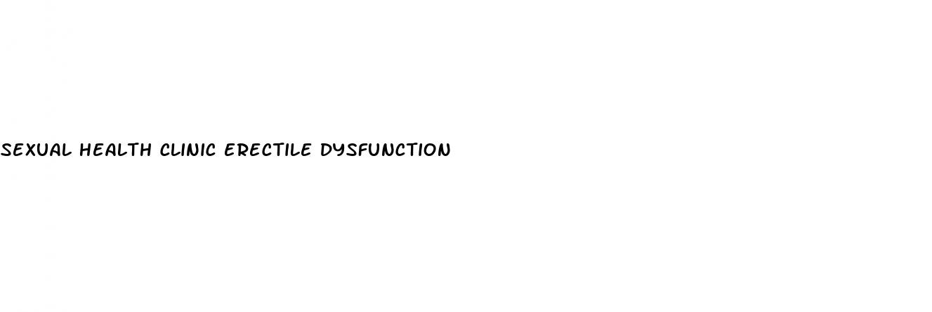 sexual health clinic erectile dysfunction