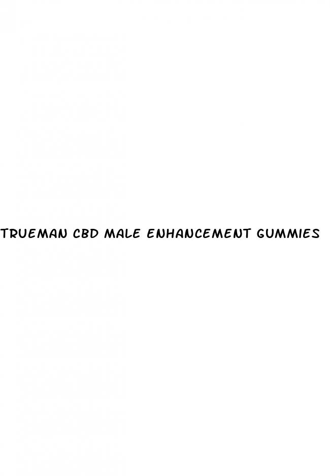 trueman cbd male enhancement gummies