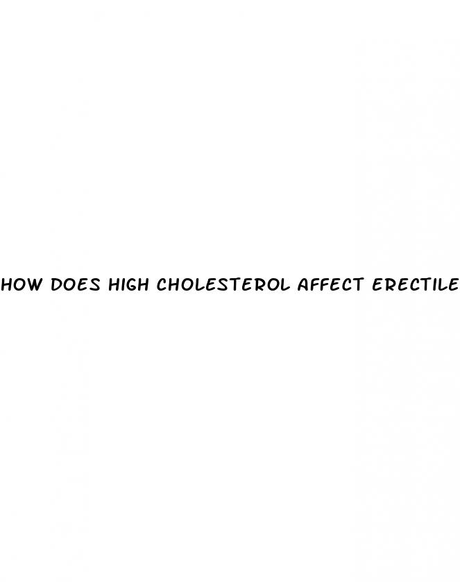 how does high cholesterol affect erectile dysfunction