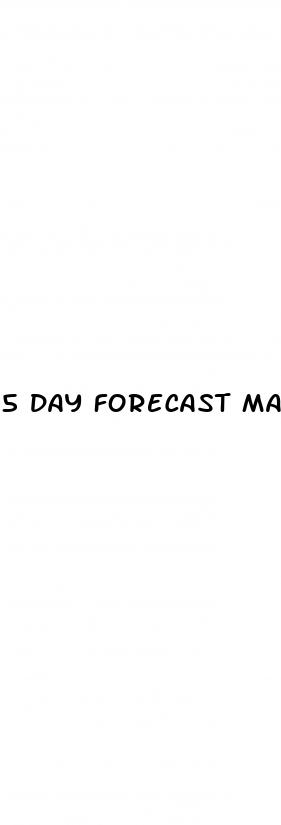 5 day forecast male enhancement pill review