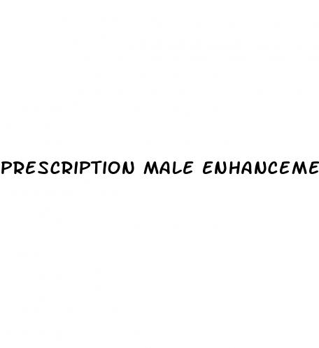 prescription male enhancement