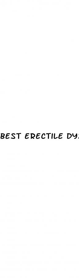 best erectile dysfunction medications