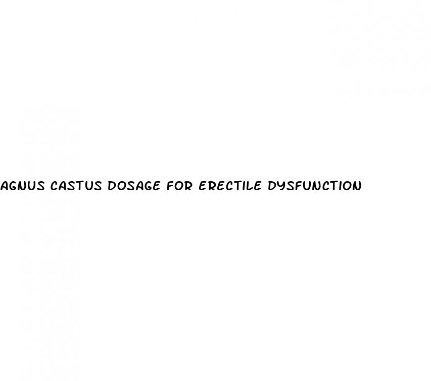 agnus castus dosage for erectile dysfunction