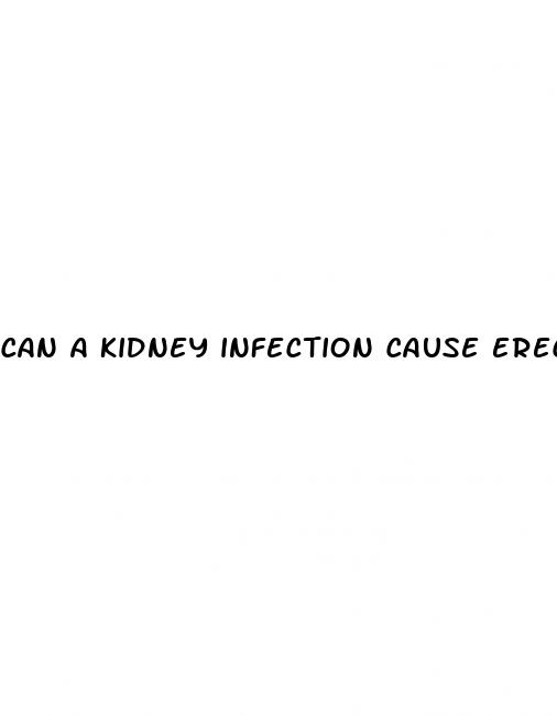 can a kidney infection cause erectile dysfunction