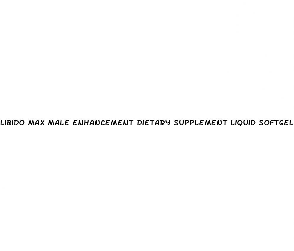 libido max male enhancement dietary supplement liquid softgels