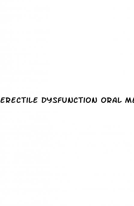 erectile dysfunction oral medication