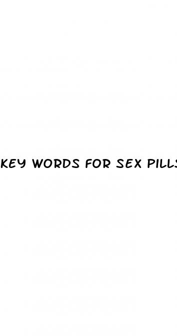 key words for sex pills