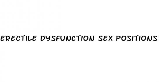 erectile dysfunction sex positions