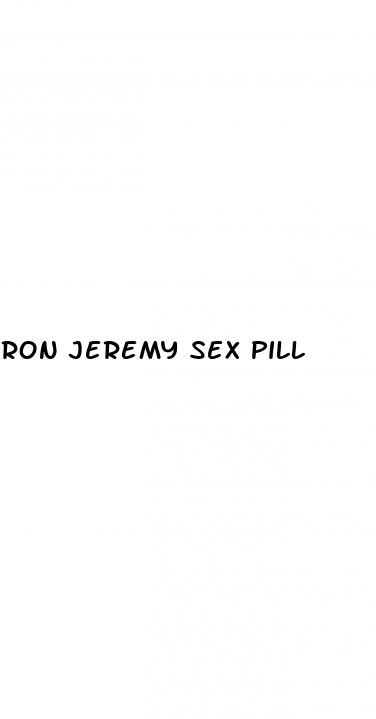 ron jeremy sex pill