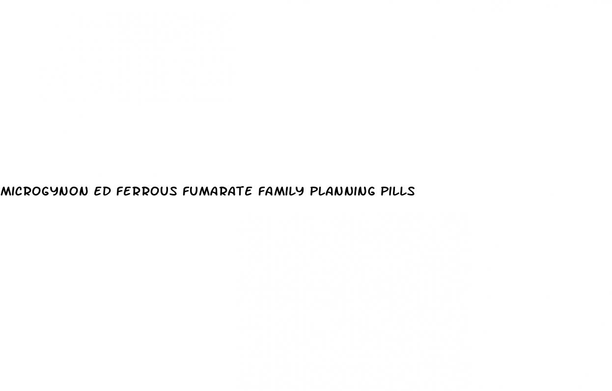 microgynon ed ferrous fumarate family planning pills