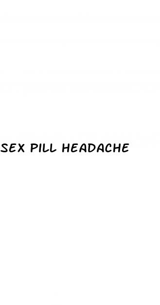 sex pill headache