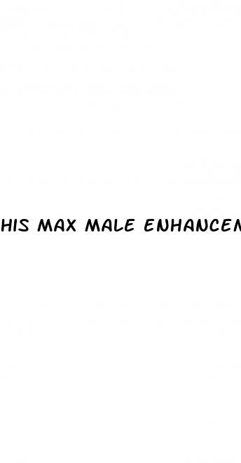 his max male enhancement