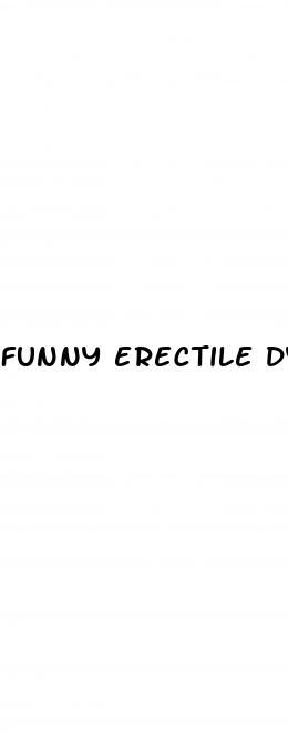 funny erectile dysfunction quotes