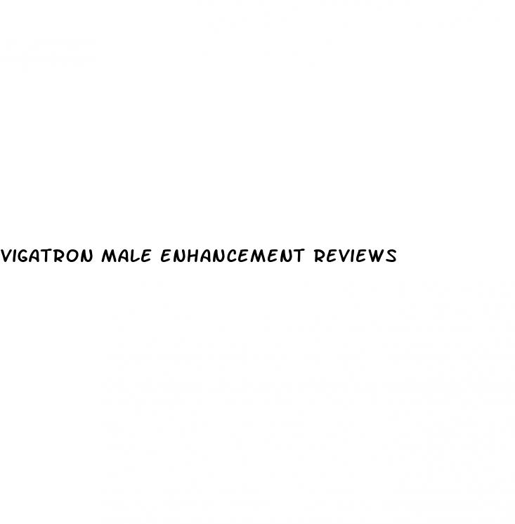 vigatron male enhancement reviews