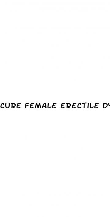 cure female erectile dysfunction