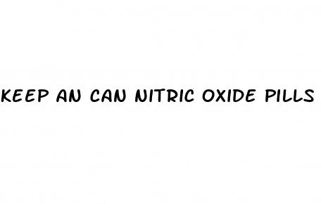 keep an can nitric oxide pills help ed