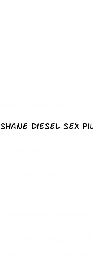 shane diesel sex pills