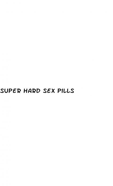 super hard sex pills