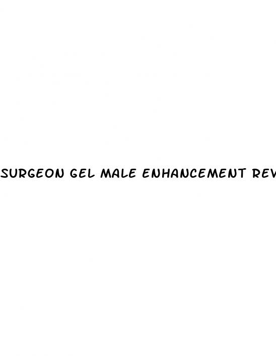 surgeon gel male enhancement reviews