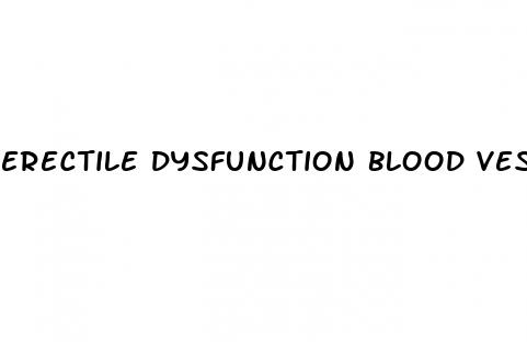 erectile dysfunction blood vessels