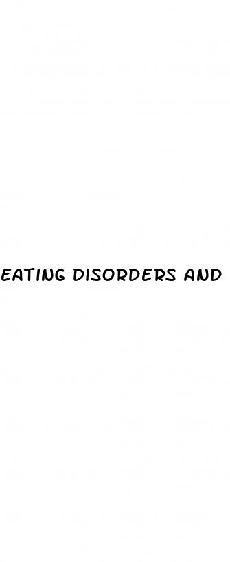 eating disorders and erectile dysfunction