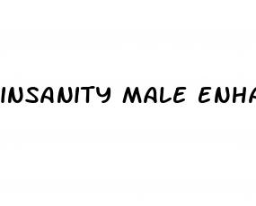 insanity male enhancement pills