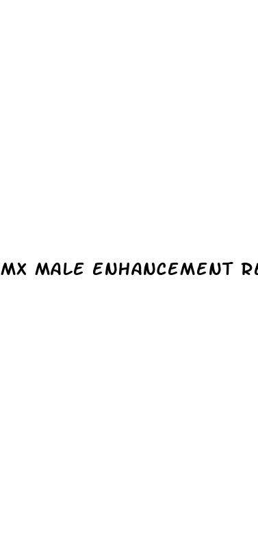 mx male enhancement reviews