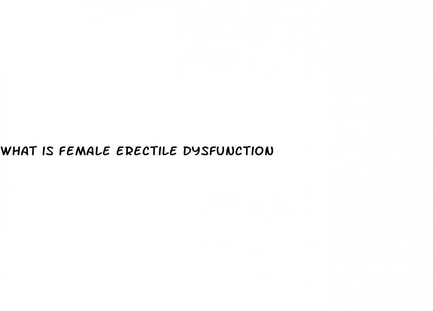 what is female erectile dysfunction