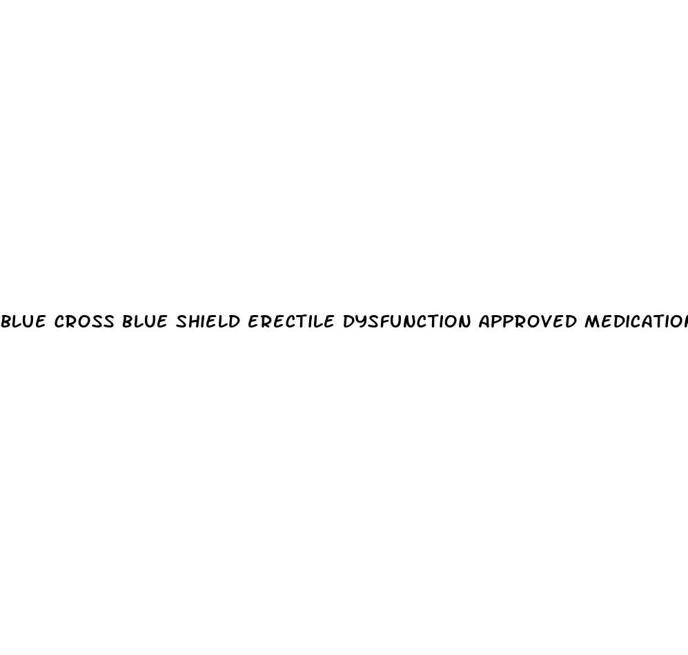 blue cross blue shield erectile dysfunction approved medications