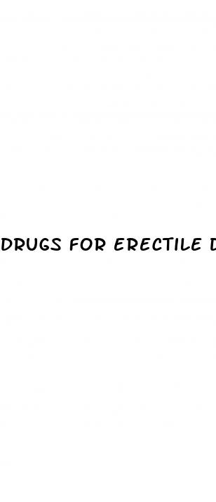 drugs for erectile dysfunction treatment