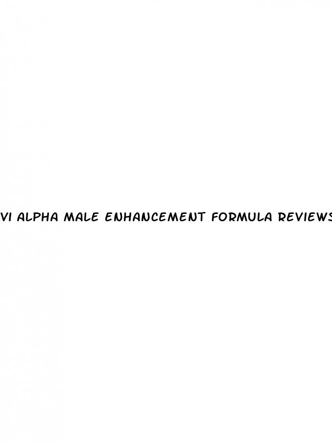 vi alpha male enhancement formula reviews