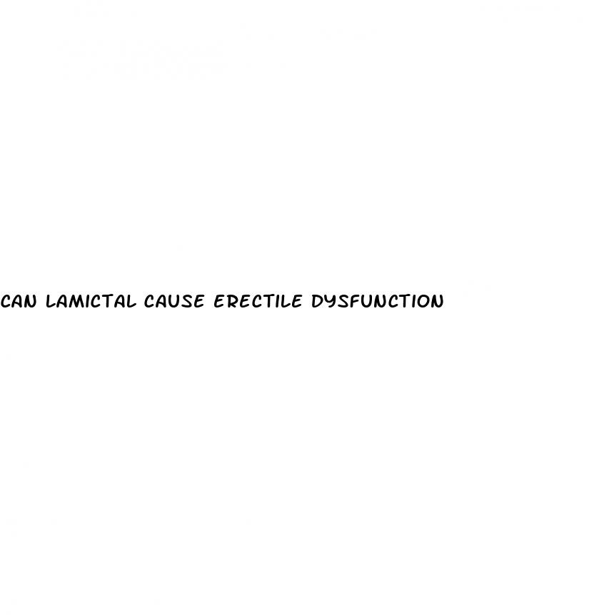 can lamictal cause erectile dysfunction