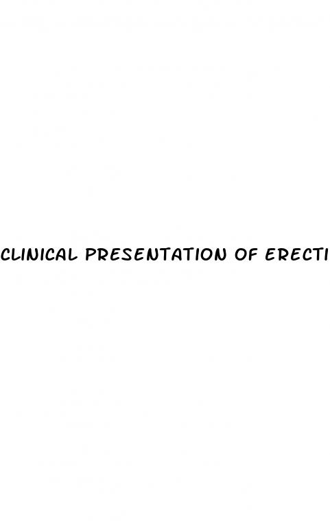 clinical presentation of erectile dysfunction